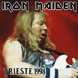 Iron Maiden (UK-1) : Trieste 1998